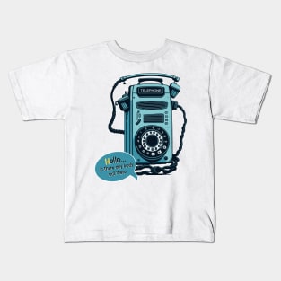 Hello - is there any body out there Kids T-Shirt